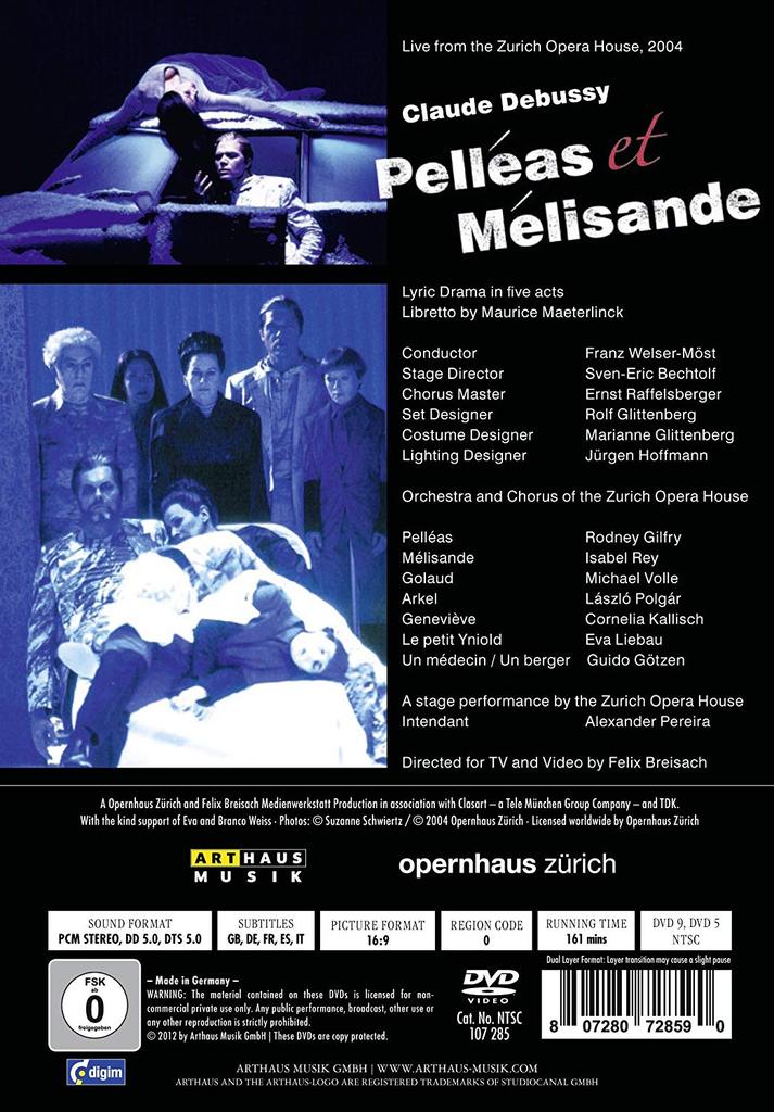 DEBUSSY: PELLEAS ET MELISANDE (2 DVD) - GILFRY; REY; VOLLE; ZURICH OPERA HOUSE; WELSER-MOST; BECHTOLF