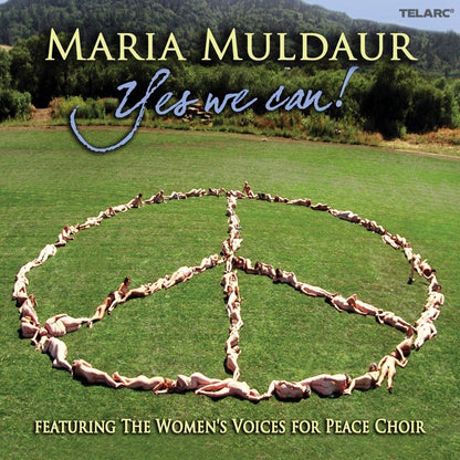 Maria Muldaur: Yes we can! - Bonnie Raitt, Joan Baez, Jane Fonda, Odetta, Phoebe Snow, Holly Near, Women's Voices for Peace Choir