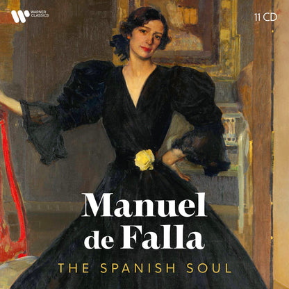 MANUEL DE FALLA: THE SPANISH SOUL (11 CDS)