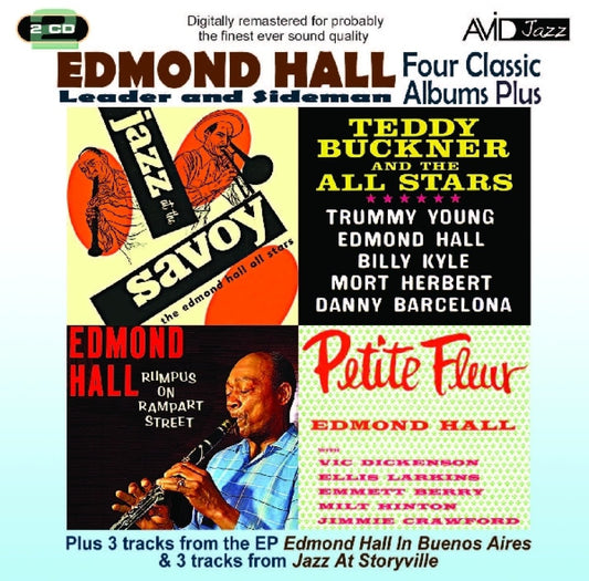 EDMOND HALL: FOUR CLASSIC ALBUMS PLUS (PETITE FLEUR / RUMPUS ON RAMPART STREET / TEDDY BUCKNER AND THE ALL-STARS / JAZZ AT THE SAVOY)  (2CD)