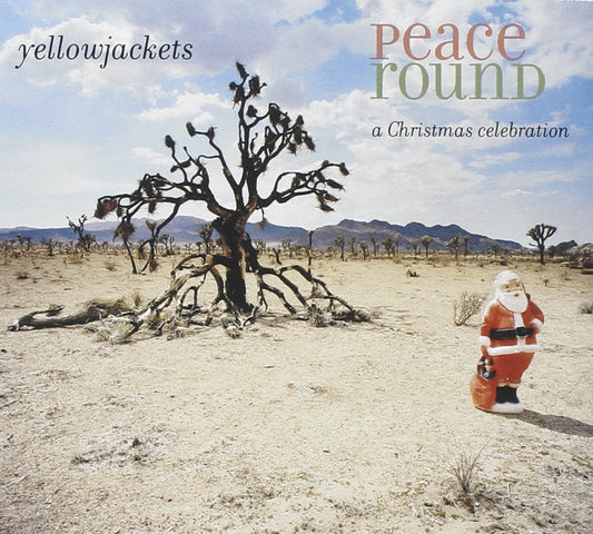 YELLOWJACKETS: PEACE ROUND - A CHRISTMAS CELEBRATION