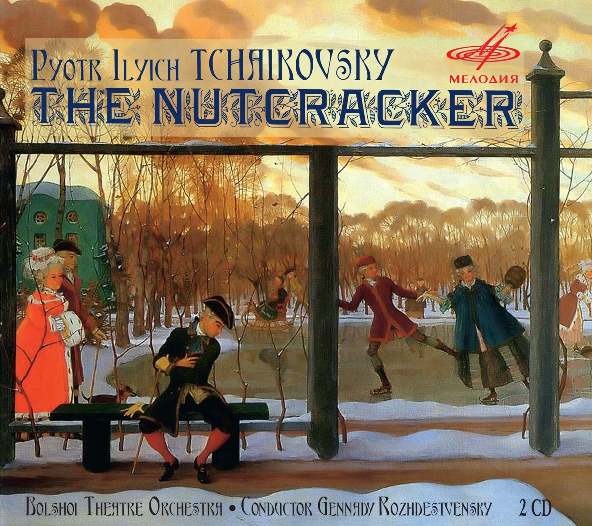 TCHAIKOVSKY: The Nutcracker - Bolshoi Theatre Orchestra, Gennady Rozhdestvensky (2 CDs)
