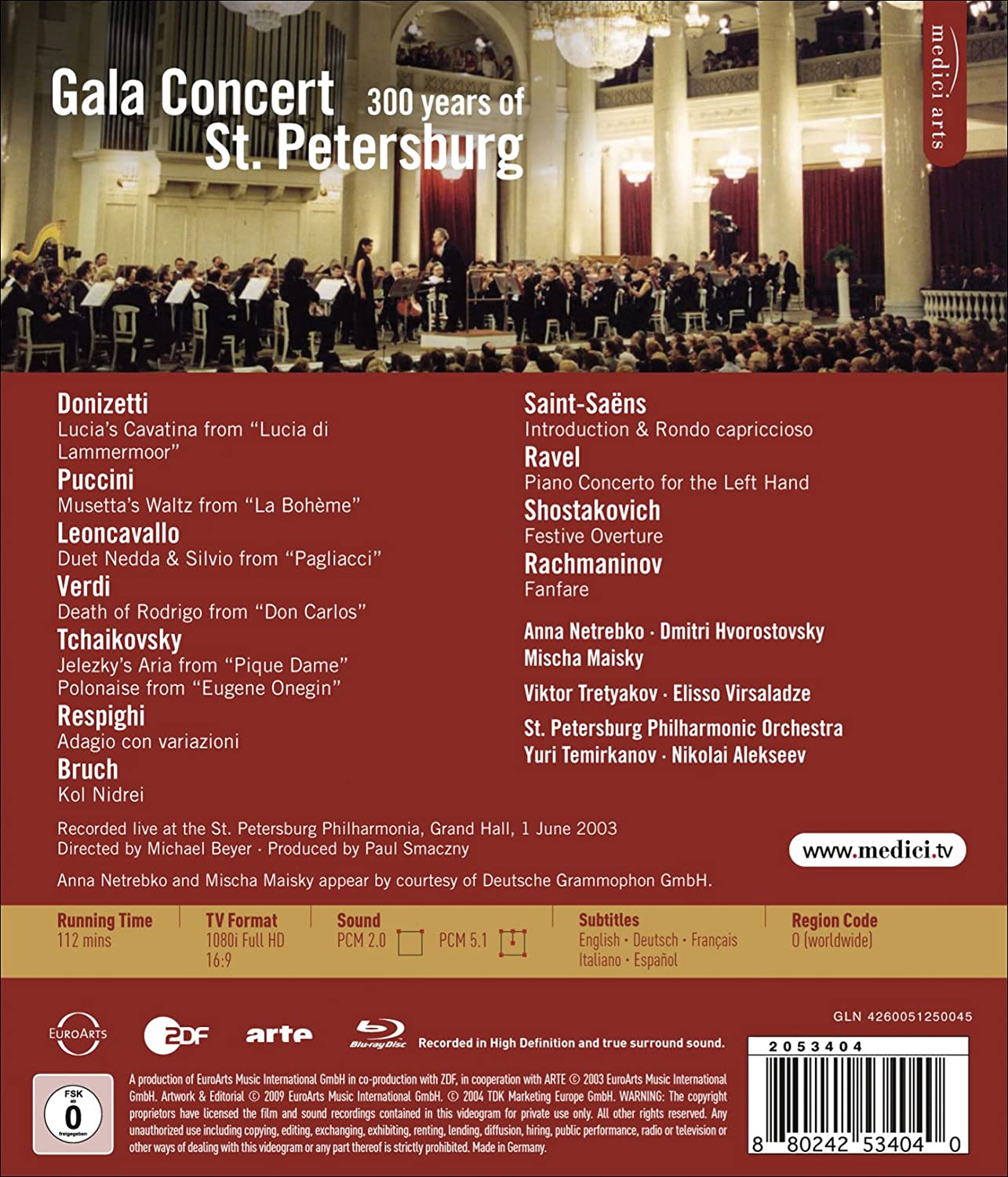 Gala Concert: 300 Years of St. Petersburg - Netrebko, Hvorostovsky, Maisky, Temirkonov (Blu-Ray DVD)