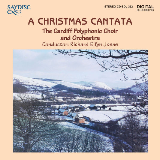 Bush: A Christmas Cantata - The Cardiff Polyphonic Choir and Orchestra