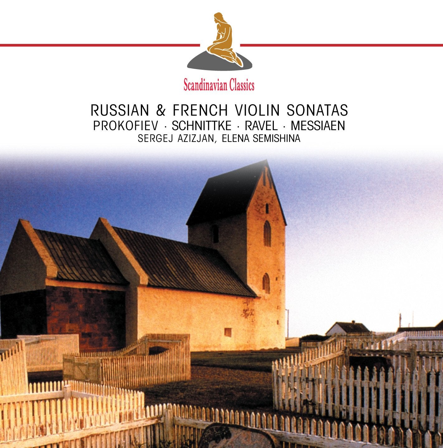RUSSIAN and FRENCH VIOLIN SONATAS (Prokofiev, Schnittke, Ravel, Messiaen) - AZIZIAN, SEMSHINA