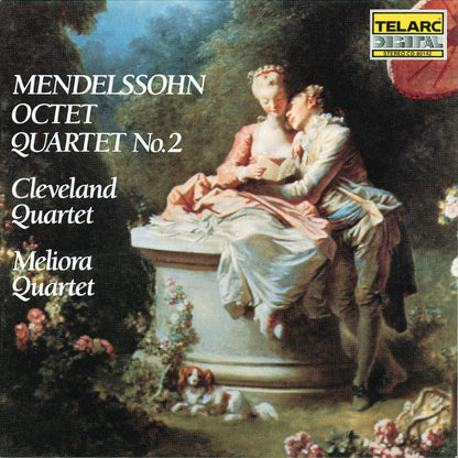 MENDELSSOHN: OCTET & QUARTET NO. 2 - Cleveland Quartet; Meliora Quartet