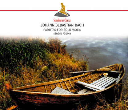 BACH: PARTITAS FOR SOLO VIOLIN (BWV 1002, 1004, 1006) - SERGEI AZIZIAN