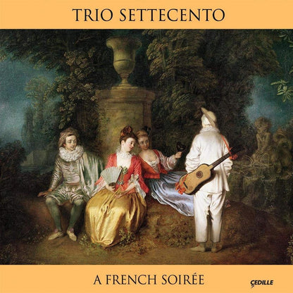 A FRENCH SOIREE: TRIO SETTECENTO