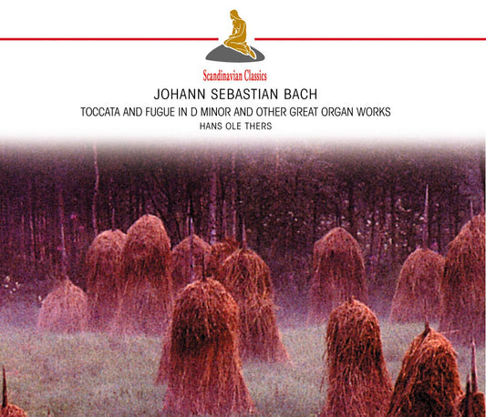 BACH: WORKS FOR ORGAN - HANS OLE THERS