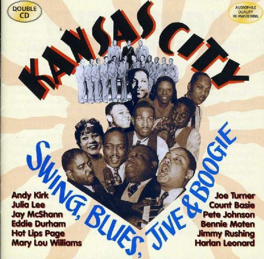 KANSAS CITY SWING, BLUES, JIVES & BOOGIE (2CD)