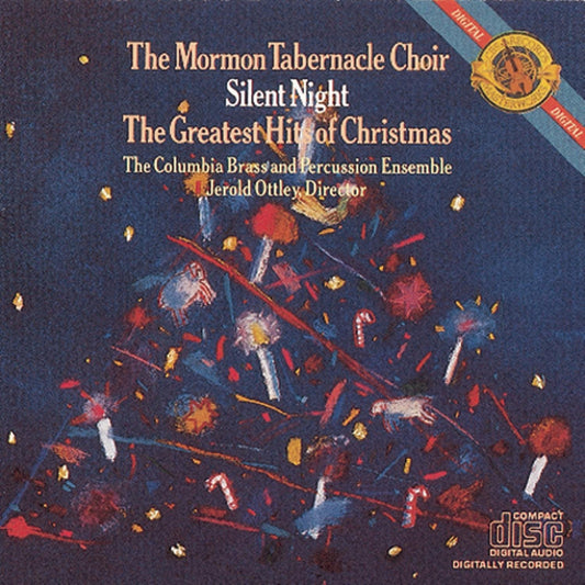 Silent Night: The Greatest Hits of Christmas - Mormon Tabernacle Choir, Jerrold Ottley, Columbia Brass Ensemble