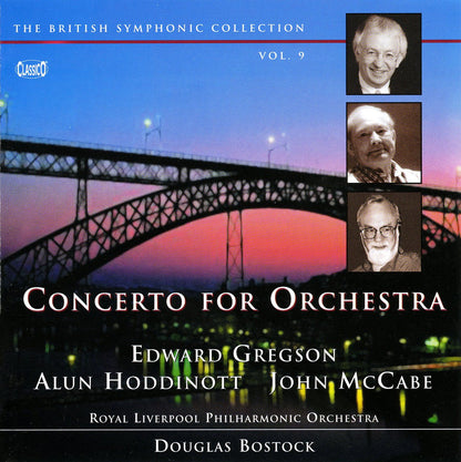 CONCERTO FOR ORCHESTRA (Gregson, Hoddinott, McCabe) - Royal Liverpool Philharmonic, Bostock