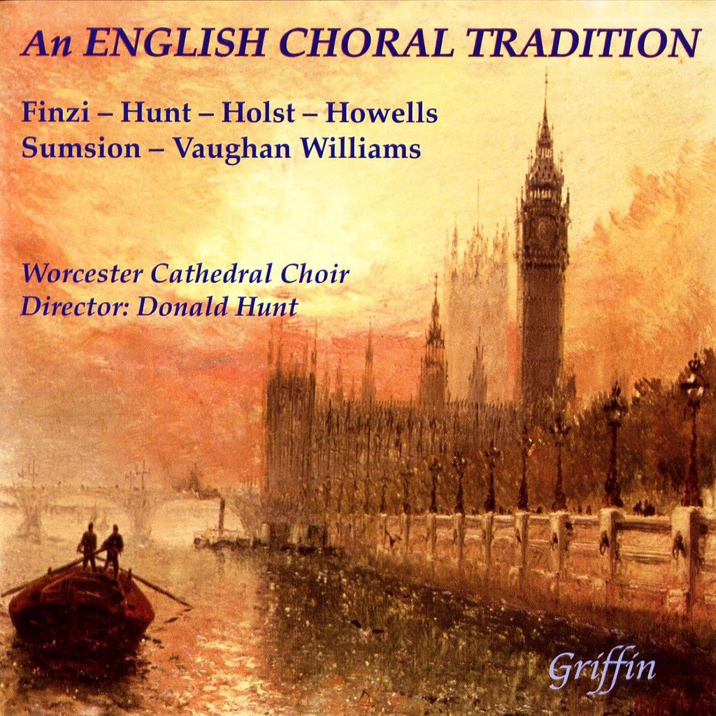 AN ENGLISH CHORAL TRADITION - WORCESTER CATHEDRAL CHOIR, DONALD HUNT