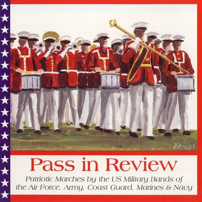 PASS IN REVIEW - US AIR FORCE ACADEMY BAND; US MARINE BAND; US COAST GUARD BAND; US ARMY BAND; US AIR FORCE HERITAGE OF AMERICA BAND; US