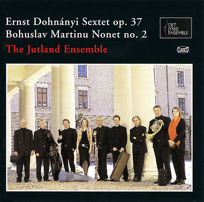 DOHNANYI: Sextet, Op. 37; MARTINU: Nonet No. 2 - Jutland Ensemble