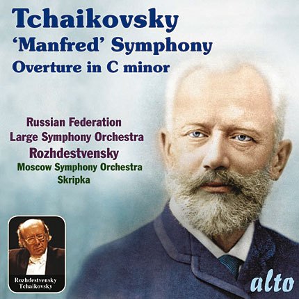 TCHAIKOVSKY: MANFRED SYMPHONY & OVERTURE IN C MINOR - ROZHDESTVENSKY
