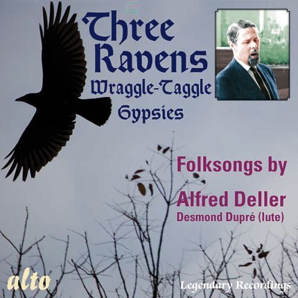 THE THREE RAVENS & THE WRAGGLE-TAGGLE GYPSIES - ALFRED DELLER, DESMOND DUPRE