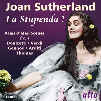 JOAN SUTHERLAND - LA STUPENDA!