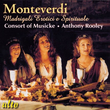 MONTEVERDI: MADRIGALE EROTICI E SPIRITUALE - KIRKBY, TUBB, KING, CONSORT OF MUSICKE