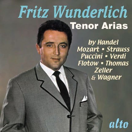 FRITZ WUNDERLICH: TENOR ARIAS (HANDEL, MOZART, STRAUSS, PUCCINI)