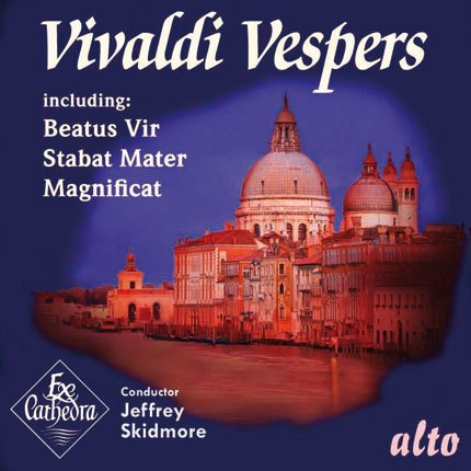 VIVALDI: MUSIC FOR VESPERS - JEFFREY SKIDMORE, EX CATHEDRA