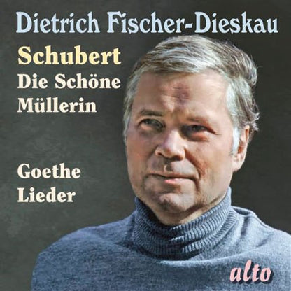 SCHUBERT: DIE SCHONE MULLERIN; FAVORITE GOETHE LIEDER - DIETRICH FISCHER-DIESKAU
