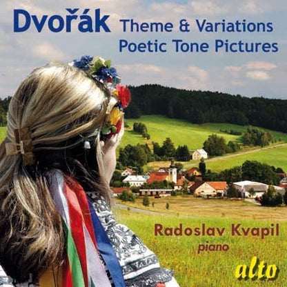 DVORAK: THEME & VARIATIONS; POETIC TONE PICTURES - KVAPIL