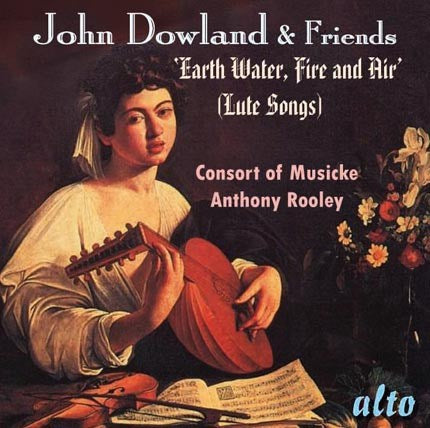 JOHN DOWLAND & FRIENDS - LUTE SONGS - CONSORT OF MUSICKE