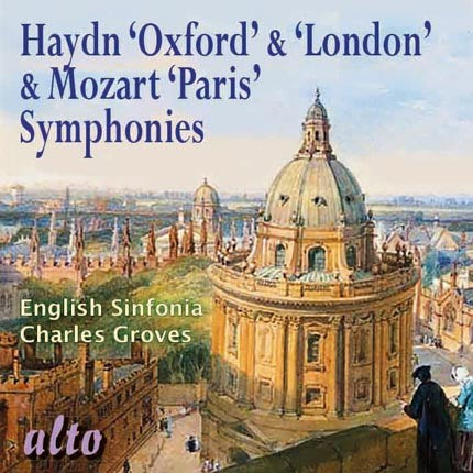 HAYDN: OXFORD & LONDON SYMPHONIES; MOZART: "PARIS" SYMPHONY NO. 31 - SIR CHARLES GROVES, ENGLISH SINFONIA