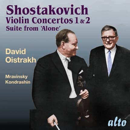 SHOSTAKOVICH: VIOLIN CONCERTOS 1 & 2; SUITE FROM ALONE - OISTRAKH, KONDRASHIN, ROZHDESTVENSKY