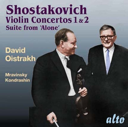 SHOSTAKOVICH: VIOLIN CONCERTOS 1 & 2; SUITE FROM ALONE - OISTRAKH, KONDRASHIN, ROZHDESTVENSKY