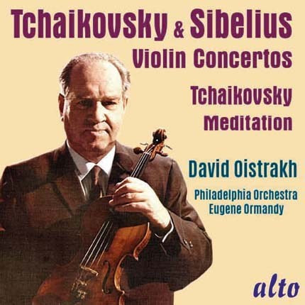 TCHAIKOVSKY & SIBELIUS: VIOLIN CONCERTOS - OISTRAKH, ORMANDY, PHILADELPHIA ORCHESTRA