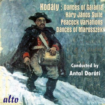 KODALY: HARY JANOS SUITE, DANCES OF GALANTA, PEACOCK VARIATIONS, DANCES OF MAROSSEK - ANTAL DORATI