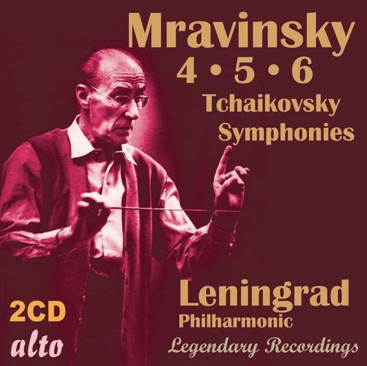 TCHAIKOVSKY: SYMPHONIES 4-6 - MRAVINSKY, LENINGRAD PHILHARMONIC (2 CDS)