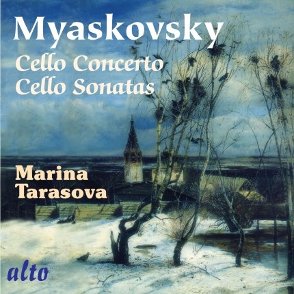 MYASKOVSKY: CELLO SONATAS 1 & 2; CELLO CONCERTO OP 66 - TARAVOSVA, MOSCOW NEW OPERA ORCHESTRA