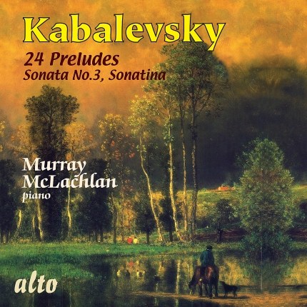 KABALEVSKY: 24 PRELUDES AND OTHER PIANO WORKS - MCLACHLAN