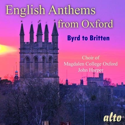 ENGLISH ANTHEMS FROM OXFORD - CHOIR OF MAGDALEN COLLEGE, OXFORD