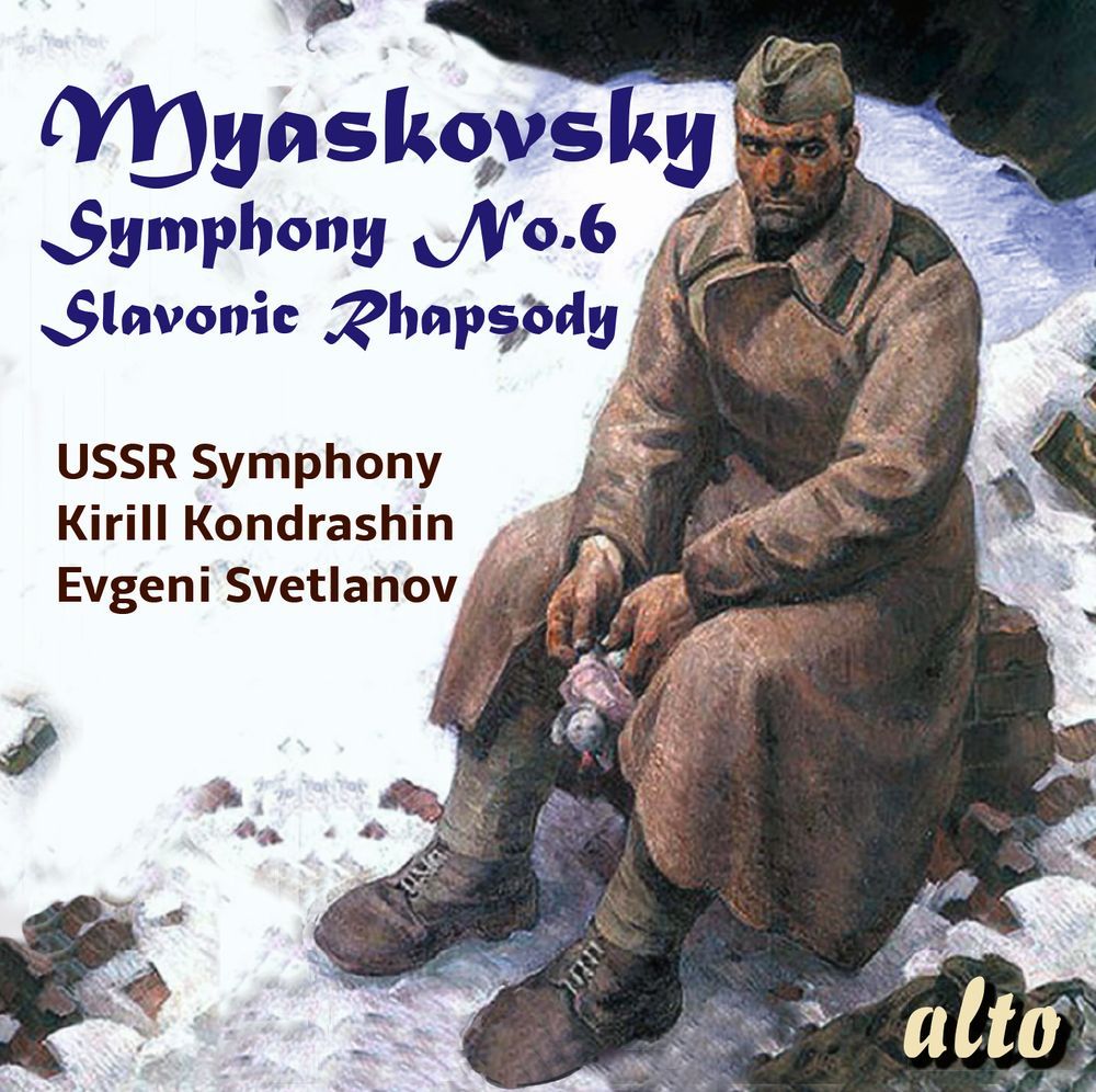 MYASKOVSKY: SYMPHONY NO. 6, SLAV RHAPSODY - USSR SYMPHONY, KONDRASHIN, MRAVINSKY