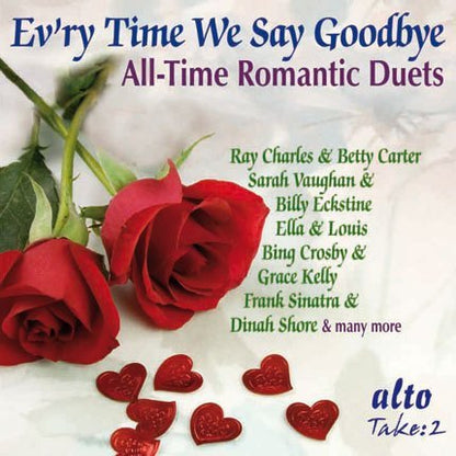 EV'RY TIME WE SAY GOODBYE: ALL TIME GREATEST ROMANTIC DUETS