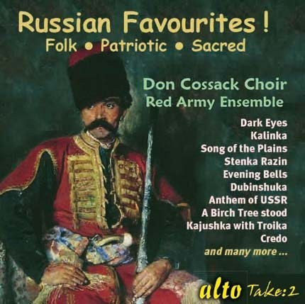 RUSSIAN FAVOURITES! - DON COSSACK CHOIR, RED ARMY ENSEMBLE