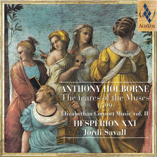 HOLBOURNE: TEARES OF THE MUSES ( ELIZABETHAN CONSORT MUSIC, VOL. II) - SAVALL, HESPERION XXI (HYBRID SACD)