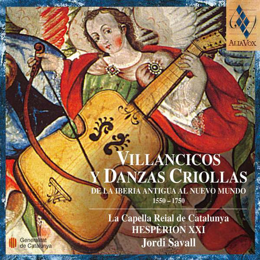 VILLANCICOS Y DANZAS CRIOLLAS - CAPELLA REIAL CATALUNYA, SAVALL, HESPERION XXI