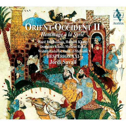 ORIENT-OCCIDENT II (HOMMAGE A LA SYRIE): HESPERION XXI, SAVALL (HYBRID SACD)