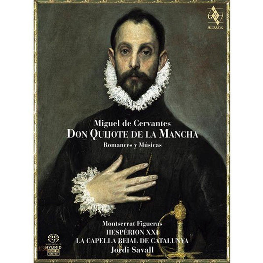DON QUIJOTE DE LA MANCHA (ROMANCES Y MUSICAS) - HESPERION XXI, FIGUERAS, SAVALL (2 Hybrid SACDs)