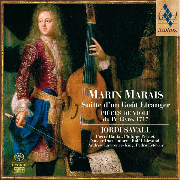 MARAIS: SUITTE D'UN GOUT ETRANGER - SAVALL, HANTAI, PIERLOT, LISLEVAND (HYBRID SACD)