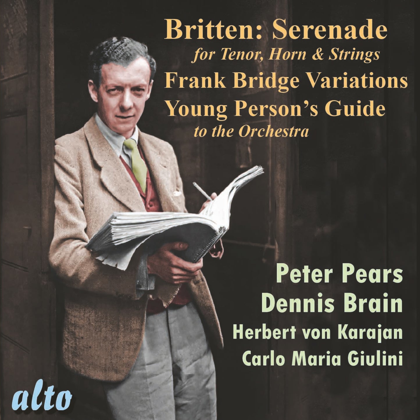 BRITTEN: SERENADE FOR TENOR, HORN AND STRINGS; BRIDGE VARIATIONS, YOUNG PERSON'S GUIDE, SOIREES MUSICALES - BRITTEN, PEARS, KARAJAN, BOULT