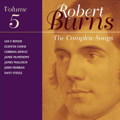 Robert Burns: The Complete Songs Vol. 5