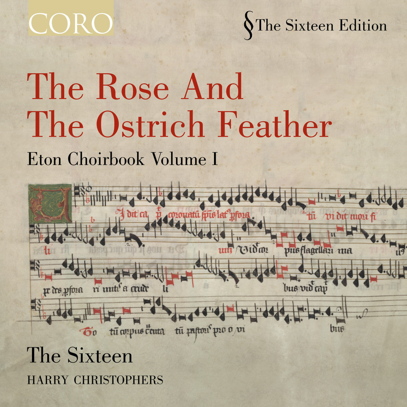The Rose and the Ostrich Feather: Eton Choirbook Volume I - The Sixteen