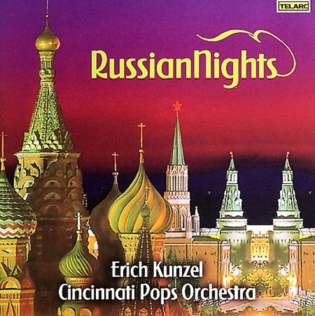 Russian Nights (BORODIN, GLINKA, RIMSKY-KORSAKOV, TCHAIKOVSKY and More) - Erich Kunzel, Cincinnati Pops (SACD)