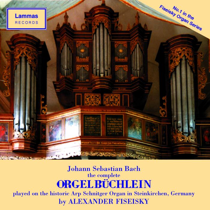 BACH: Orgelbuchlein (Complete) - Alexander Fiseisky, played on the Arp Schnitger Organ in Steinkirchen, Germany
